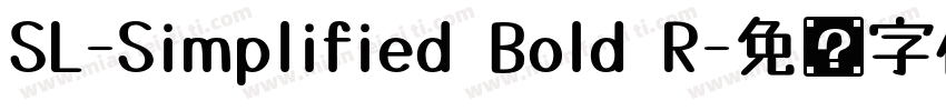 SL-Simplified Bold R字体转换